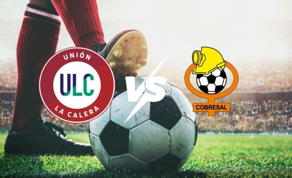 Unión La Calera contra Cobresal –Liga de Primera 2026– 9 de febrero (20:00 hora local)
