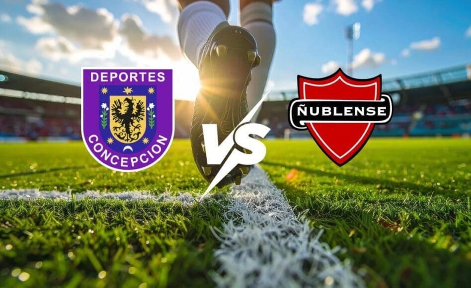 Concepción contra Ñublense –Liga de Primera 2026– 6 de Marzo (20:30 hora local)