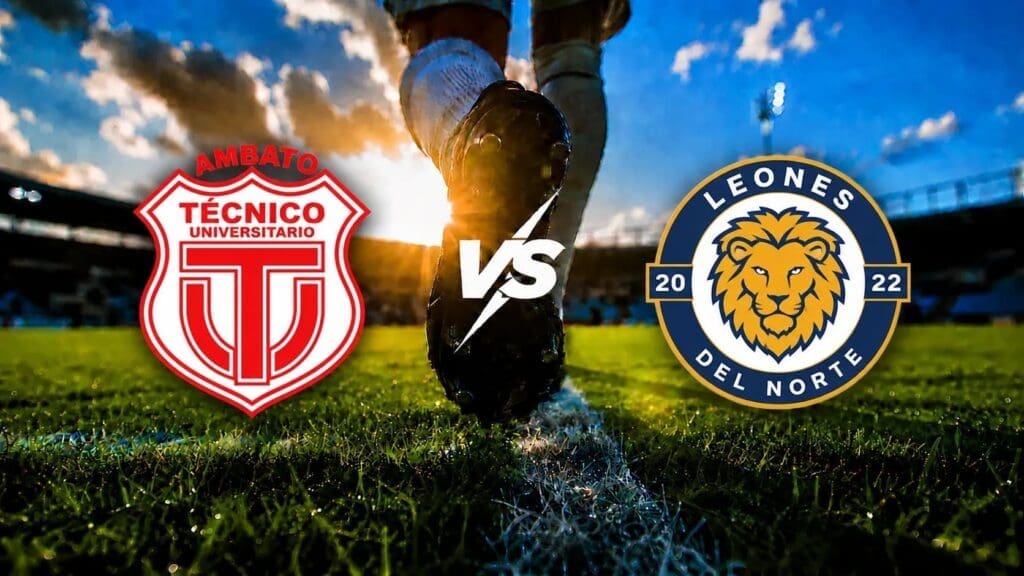 tecnico universitario contra leones del norte ligapro ecuador mayo 2026