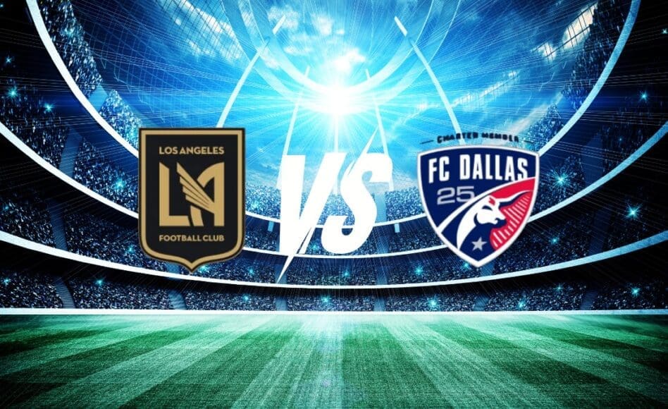 Los Ángeles FC contra Dallas -Torneo MLS Estados Unidos Primera División- 7 de Marzo (19:30 hora local)
