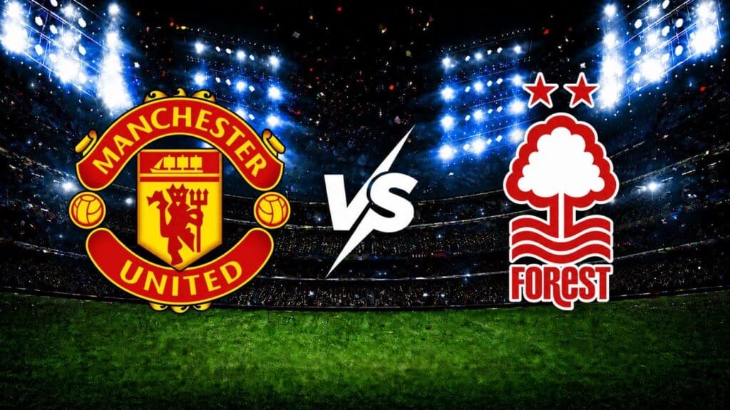 Manchester United vs Nottingham Forest – Premier League, 17-05-2026