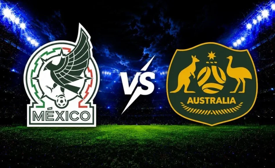 México contra Australia -Amistoso Internacional- 30 de Mayo (19:00 hora local)