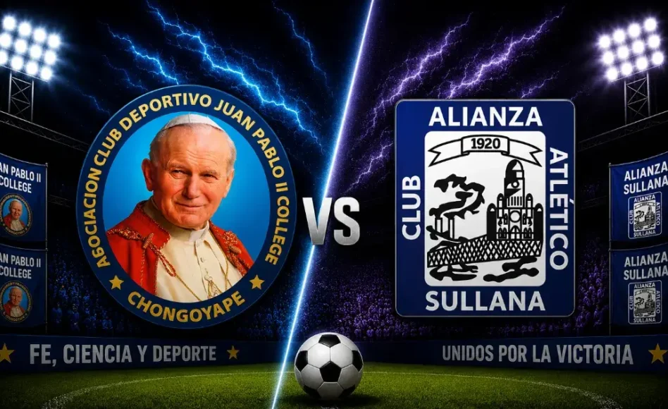 Juan Pablo II contra Alianza Atlético -Liga 1 Perú- 16 de Mayo (15:15 hora local)