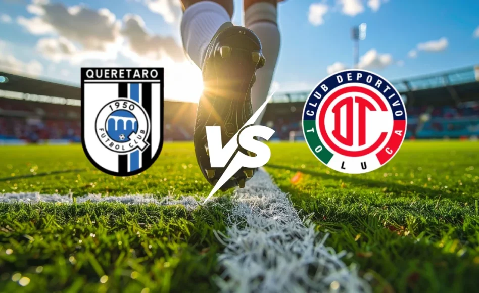 Querétaro contra Toluca -Torneo Liga MX Primera División- 04 de Abril (17:00 hora local)