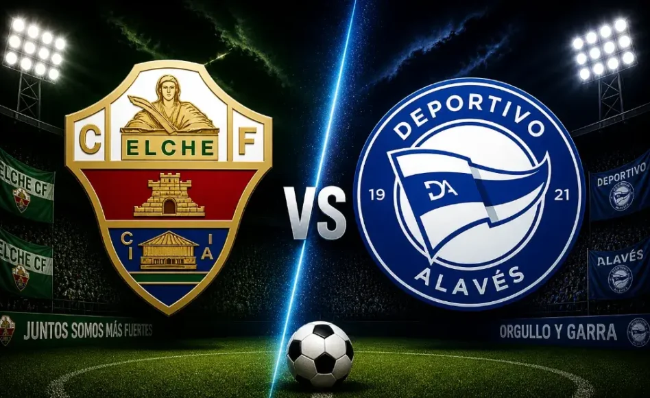 Elche contra Alavés -La Liga- 9 de Mayo (14:00 hora local)