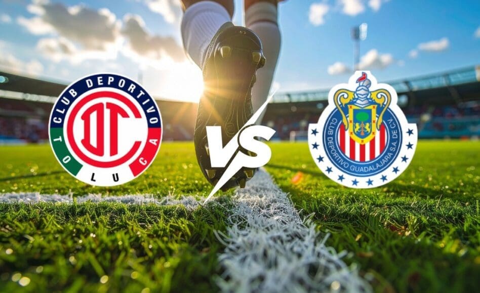 Toluca contra Guadalajara -Torneo Liga MX Primera División- 28 de Febrero (17:00 hora local)