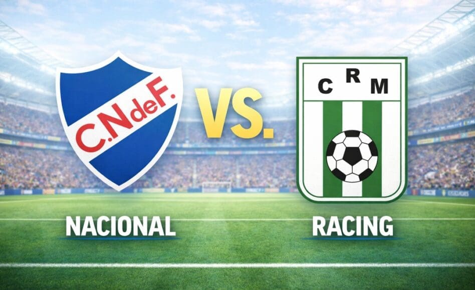Nacional contra Racing –Liga Uruguaya Apertura 2026– 14 de Febrero (20:30 hora local)