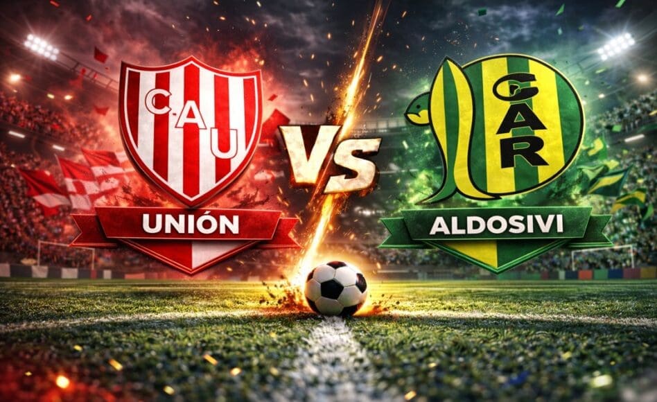 Unión contra Aldosivi –Liga Profesional Apertura 2026– 22 de Febrero (21:30 hora local)
