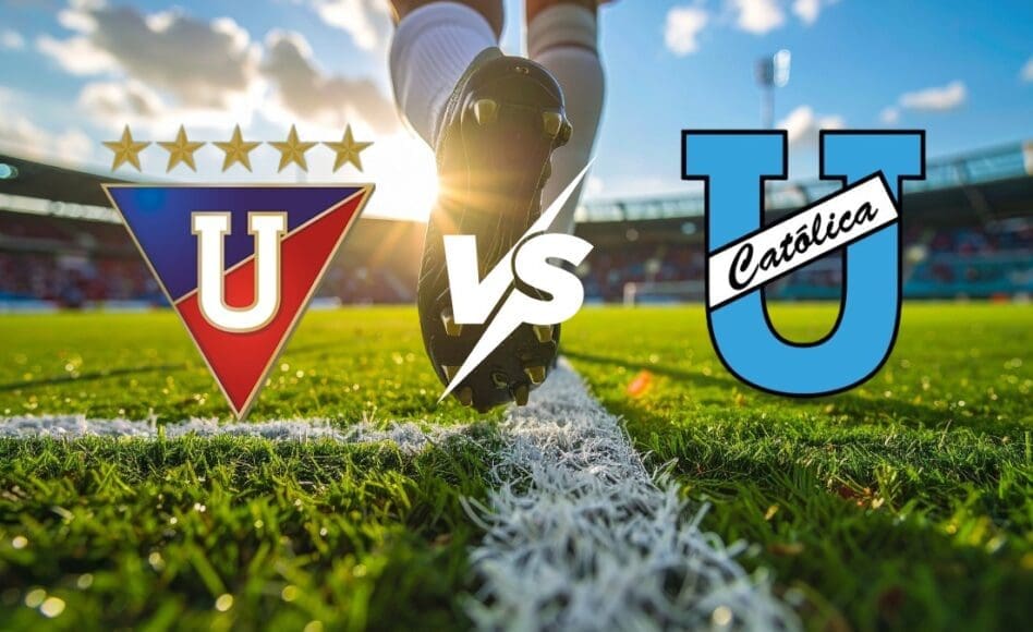 LDU Quito contra Universidad Católica  –LigaPro Ecuador 2026– 14 de Marzo (19:00 hora local)