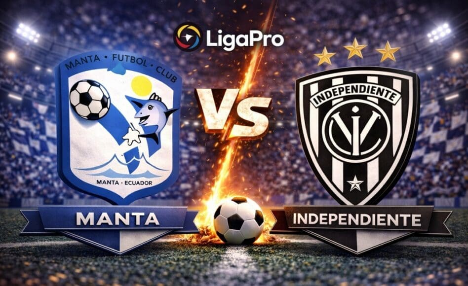 Manta contra Independiente del Valle  –LigaPro Ecuador 2026– 2 de  marzo (19:30 hora local)