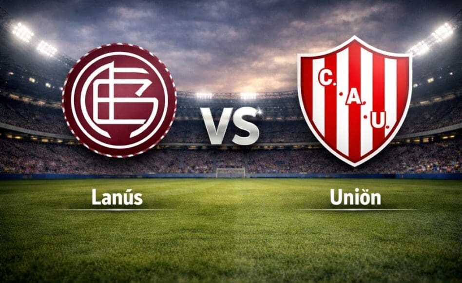 Lanús contra Unión –Liga Profesional Apertura 2026– 29 de Enero (19:15 hora local)