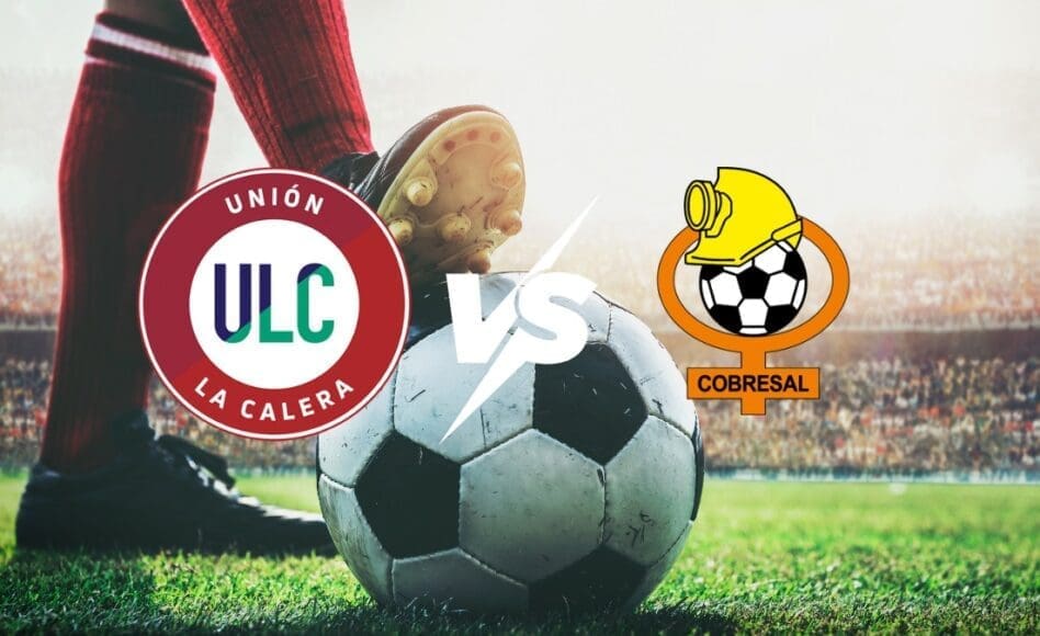 Unión La Calera contra Cobresal –Liga de Primera 2026– 9 de febrero (20:00 hora local)