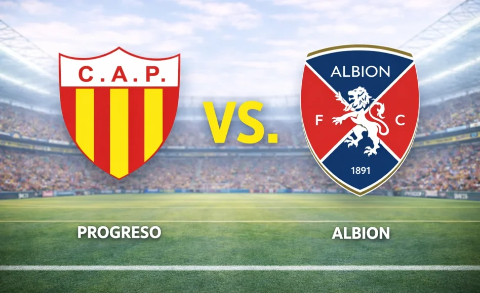 Progreso contra Albion –Liga Uruguaya Apertura 2026– 7 de Marzo (17:00 hora local)