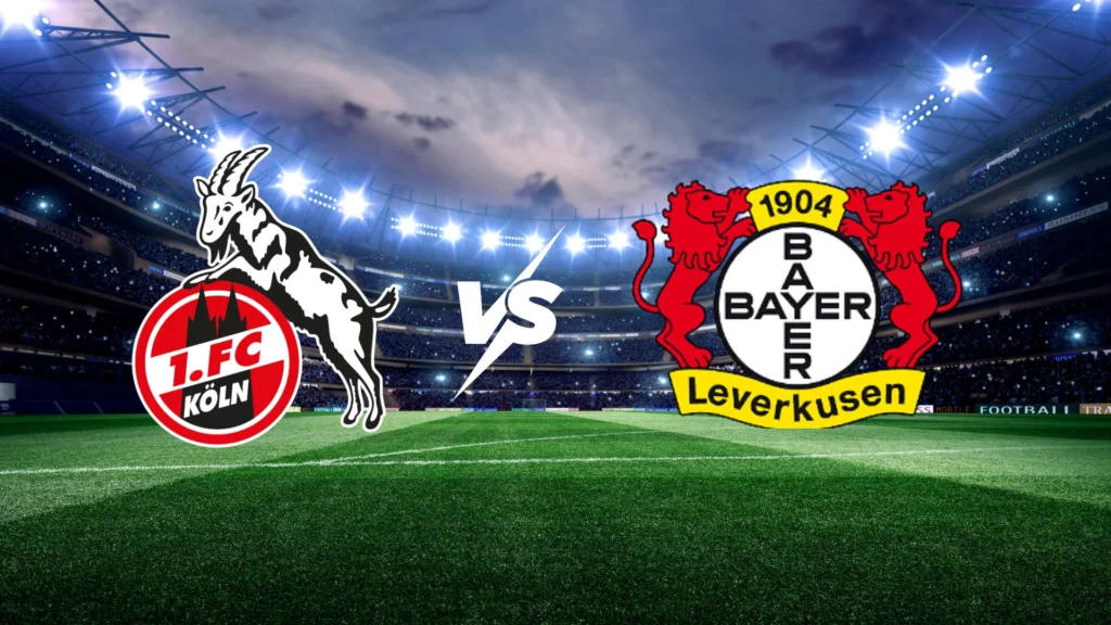FC Köln vs Bayer Leverkusen