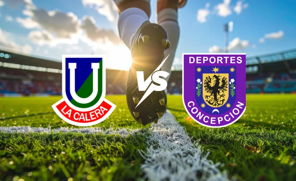 Unión La Calera vs Deportes Concepción Liga de Primera 2026 | Lunes 13 de abril – 20:00 horas